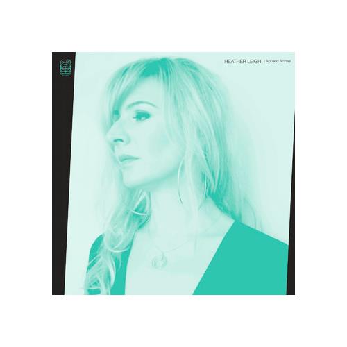 Heather Leigh I Abused Animal (LP) 